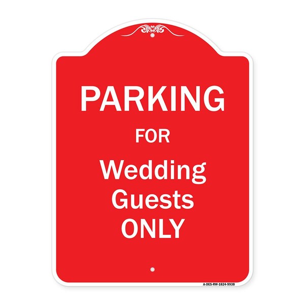 Parking For Wedding Guests Only Heavy-Gauge Aluminum Architectural Sign, 24" x 18", RW-1824-9938